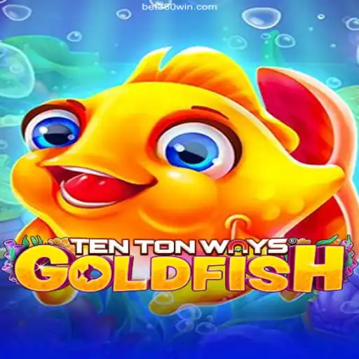 Discover the Excitement of TenTonWaysGoldfish